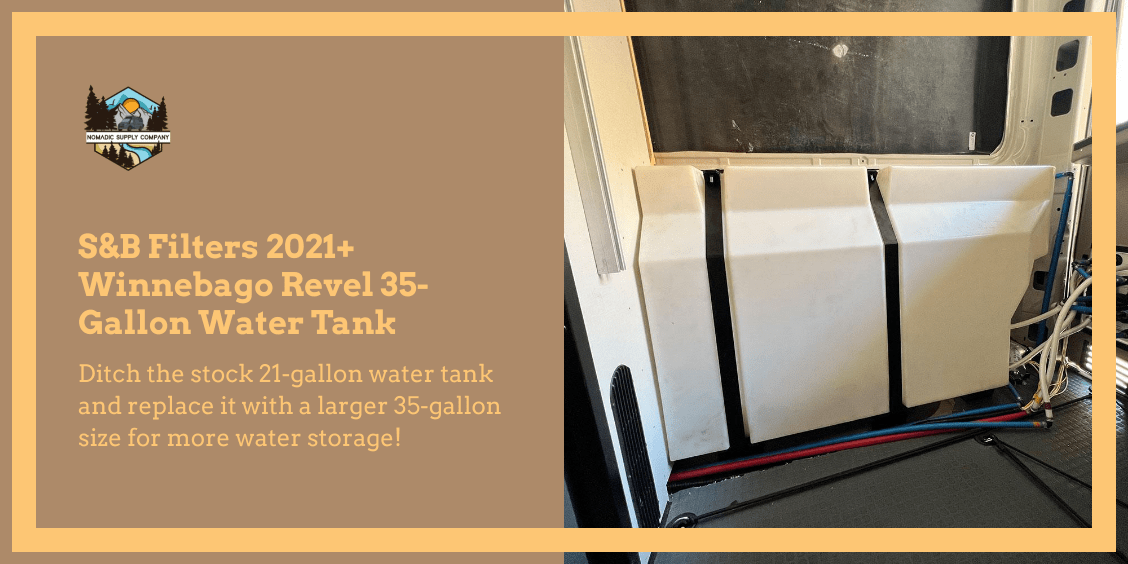 S&B Filters 2021+ Winnebago Revel 35-Gallon Water Tank