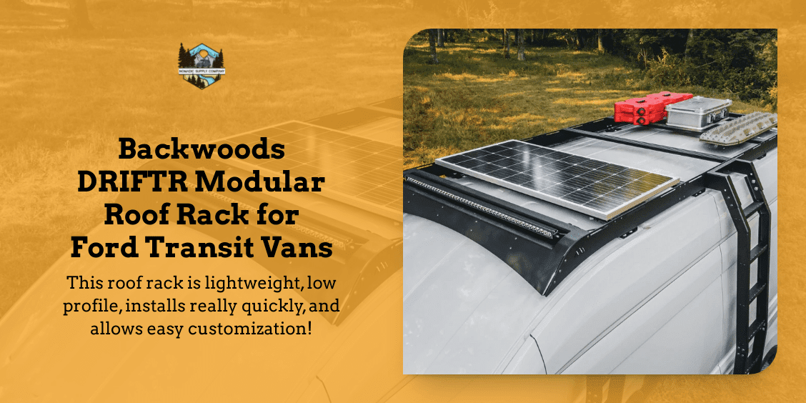 Backwoods DRIFTR Modular Roof Rack for Ford Transit Vans